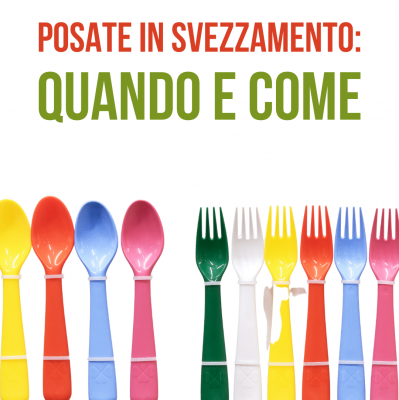 Posate in svezzamento: quando e come